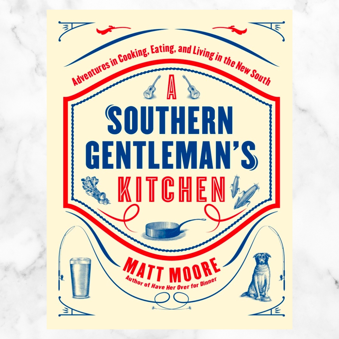 Southern Gentleman's Kitchen Cookbook