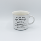 I Can Do All Things Through Christ Campfire Coffee Mug