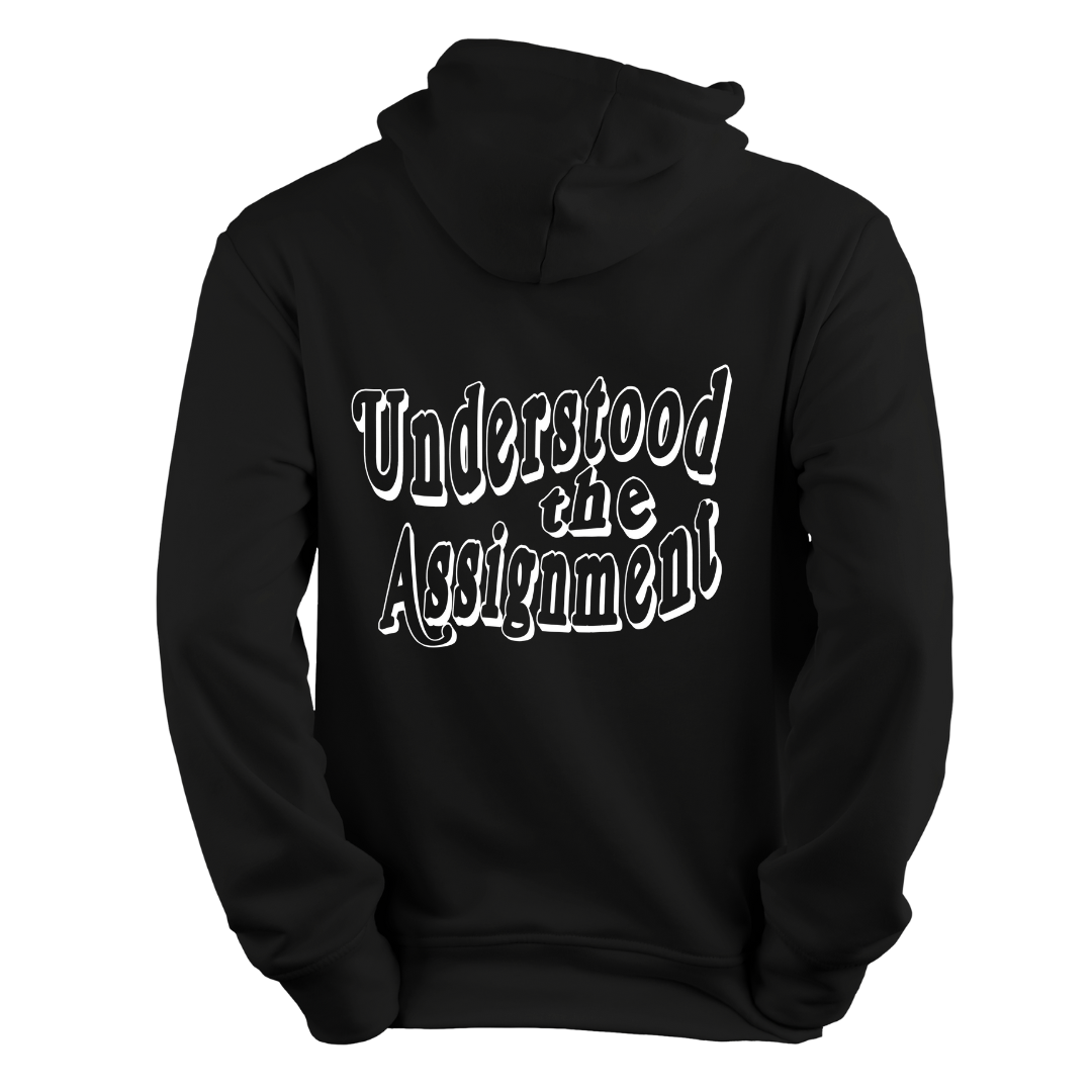 Understood the Assignment Hoodie